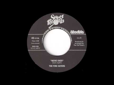 The Fire Eaters – Move Over – Sweet and Chips
